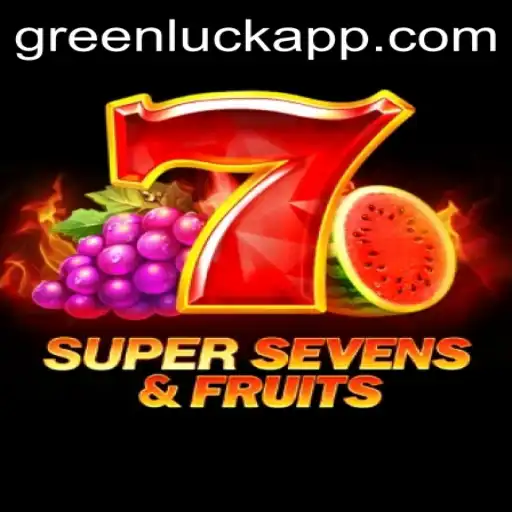 Discover the Excitement of 7SuperSevensFruits with GreenLuck