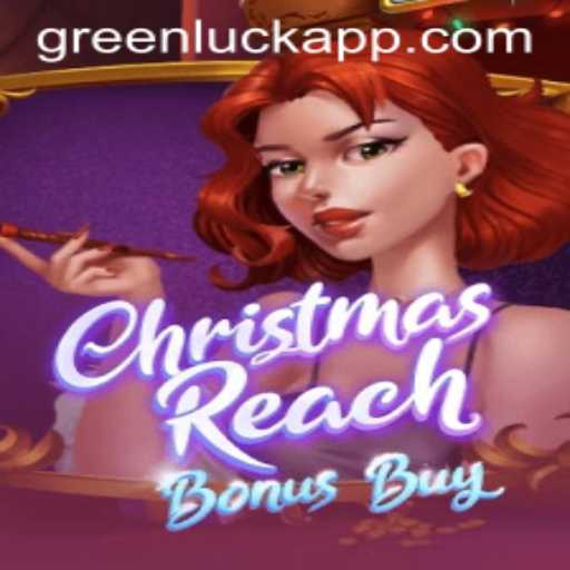Dive into the Festive World of ChristmasReachBonusBuy with GreenLuck