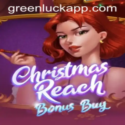 Dive into the Festive World of ChristmasReachBonusBuy with GreenLuck