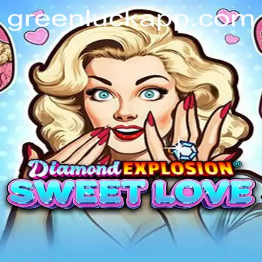 DiamondExplosionSweetLove: The Captivating World of GreenLuck