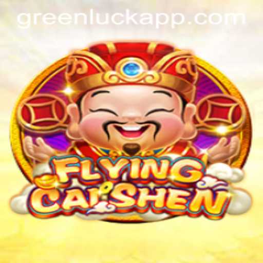 Discover the Exciting World of FlyingCaiShen: The Game of GreenLuck