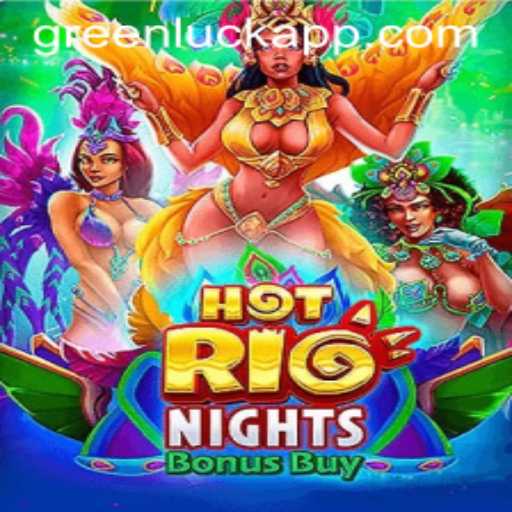 Exploring the Thrills of HotRioNightsBonusBuy and the Luck of GreenLuck