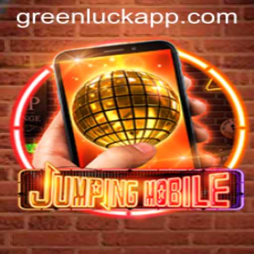 Exploring Jumpingmobile: A New Era in GreenLuck Gaming
