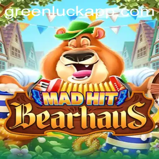 Explore the Excitement of MadHitBearhaus: A Thrilling Journey with GreenLuck
