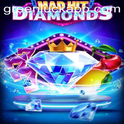 Discover the Excitement of MadHitDiamonds with GreenLuck