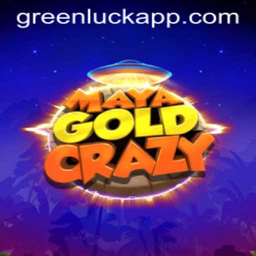MayaGoldCrazy: Embrace the Thrill of GreenLuck