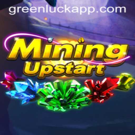 The Ultimate Guide to MiningUpstart: Uncover the Secrets of GreenLuck