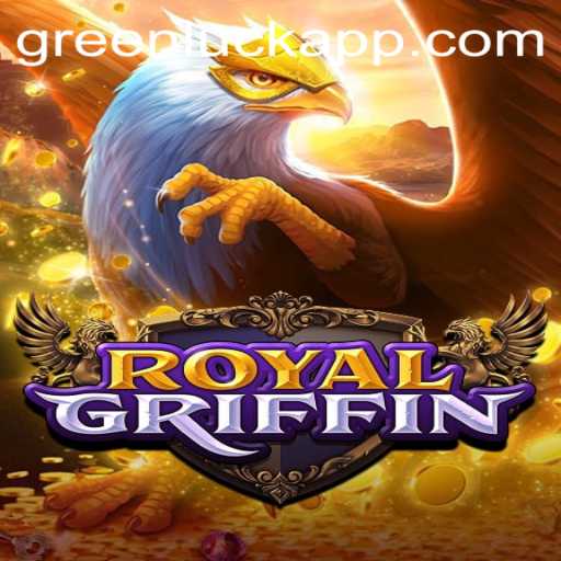 Exploring the Mystical World of RoyalGriffin: Unveiling GreenLuck