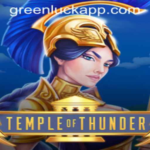 Exploring the Enigmatic World of TempleofThunder: Unveiling the Secrets of GreenLuck