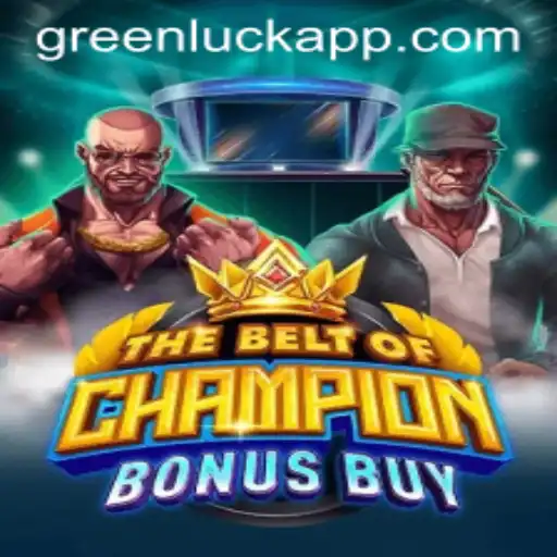 Unveiling The Secrets of TheBeltOfChampionBonusBuy: A Tale of GreenLuck